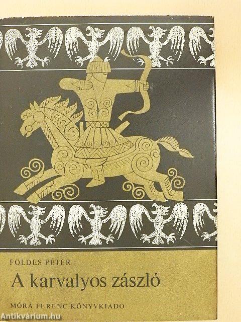 A karvalyos zászló