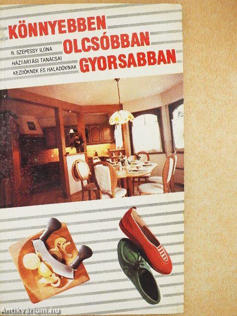 Könnyebben, olcsóbban, gyorsabban