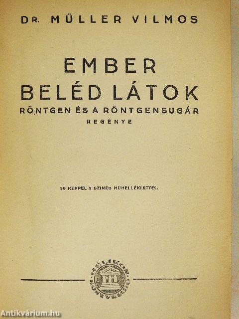 Ember beléd látok