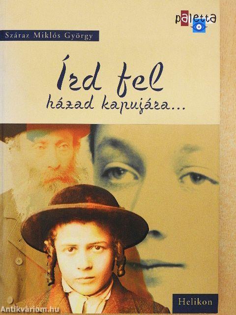 Írd fel házad kapujára...