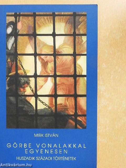 Görbe vonalakkal egyenesen