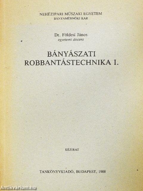 Bányászati robbantástechnika I. 