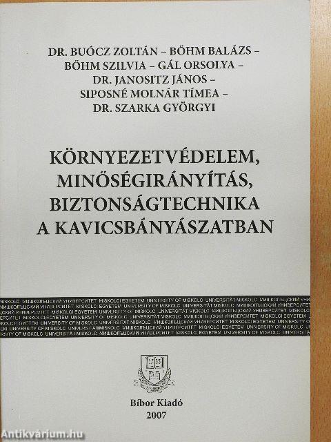 Környezetvédelem, minőségirányítás, biztonságtechnika a kavicsbányászatban