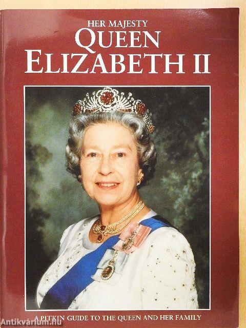 Her Majesty Queen Elizabeth II
