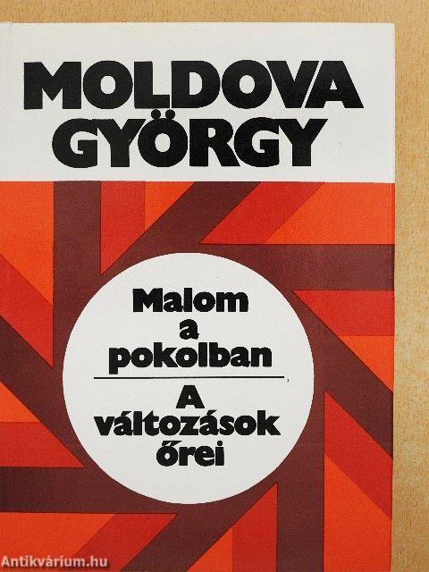 Malom a pokolban/A változások őrei