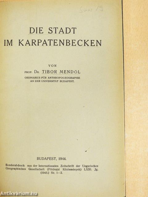 Die Stadt im Karpatenbecken (dedikált példány)