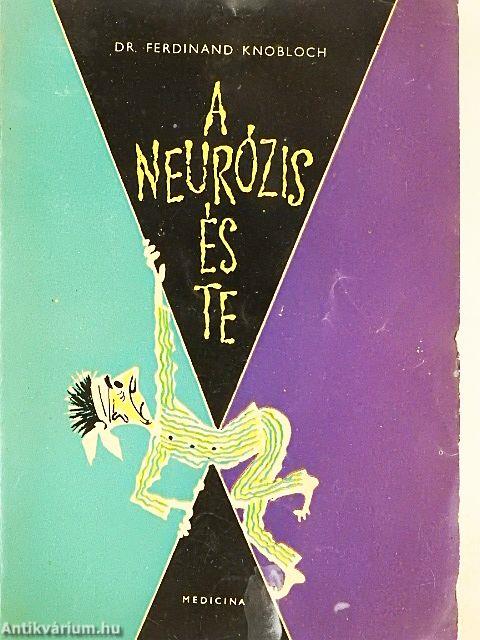 A neurózis és te