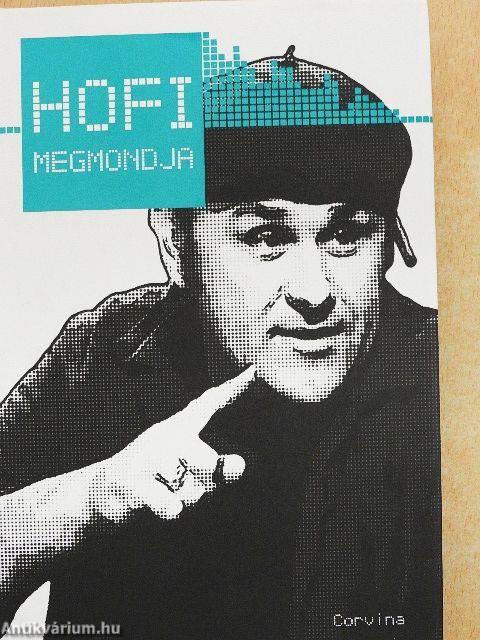 Hofi megmondja