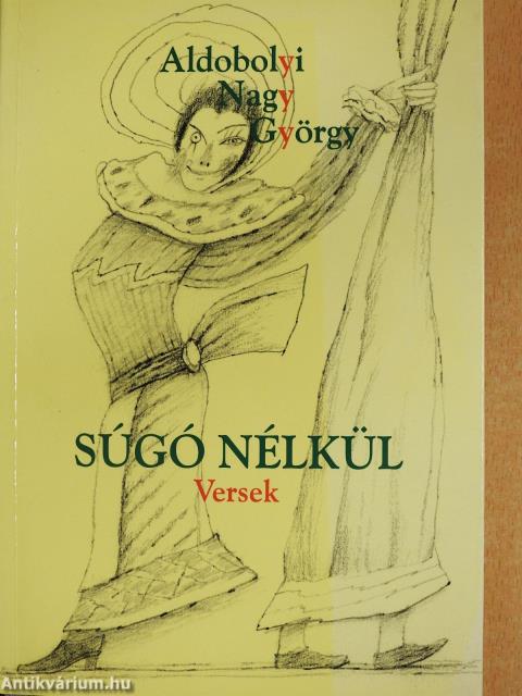 Súgó nélkül (dedikált példány)