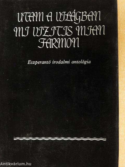 Utam a világban/Mi vizitis mian farmon (dedikált példány)