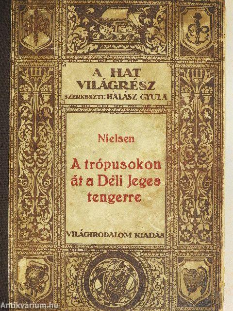 A trópusokon át a Déli Jeges tengerre