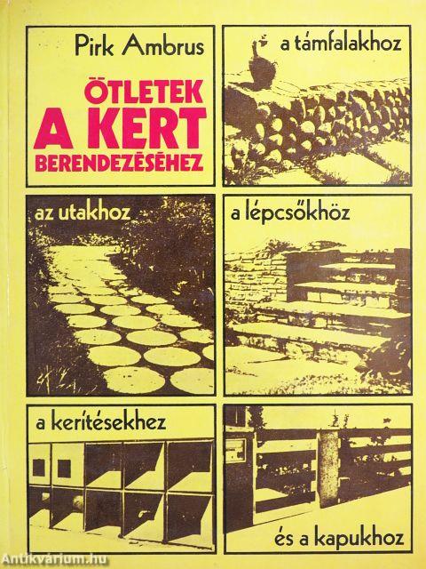 Ötletek a kert berendezéséhez