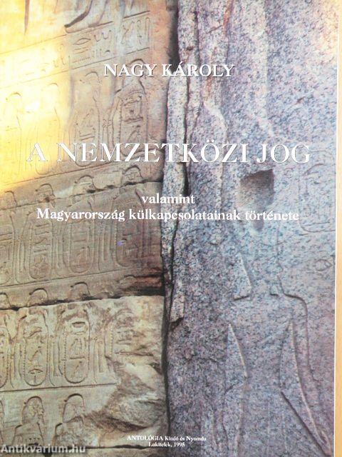 A nemzetközi jog, valamint Magyarország külkapcsolatainak története