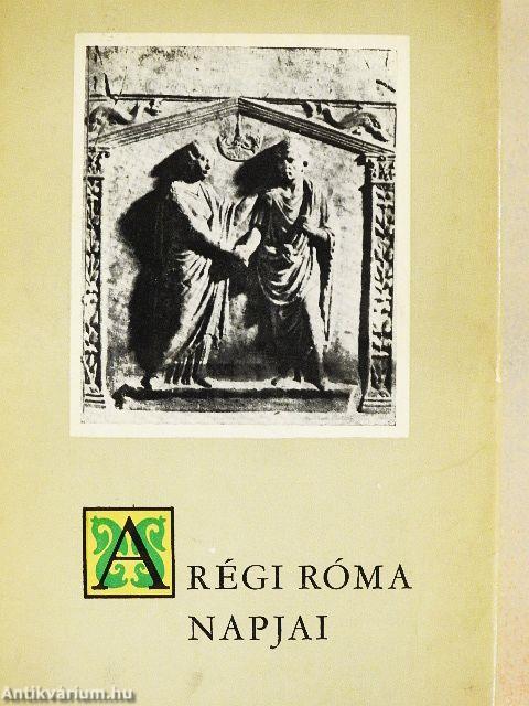 A régi Róma napjai