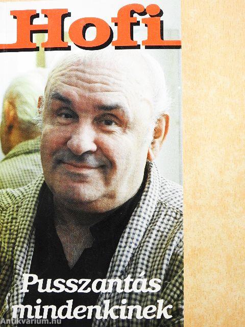 Hofi - Pusszantás mindenkinek