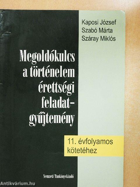 Megoldókulcs a történelem érettségi feladatgyűjtemény 11. évfolyamos kötetéhez