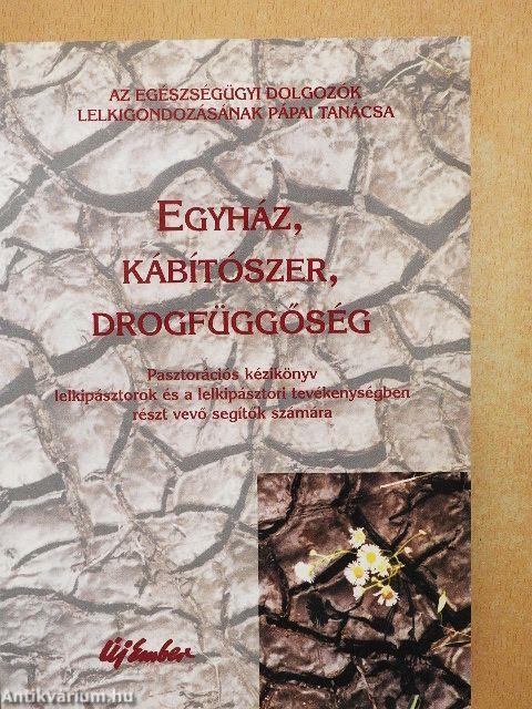 Egyház, kábítószer, drogfüggőség