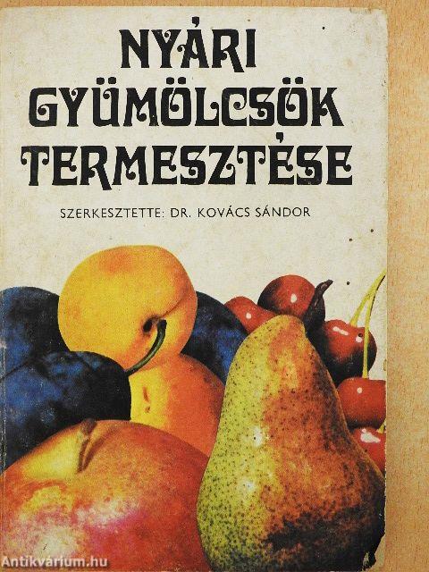 Nyári gyümölcsök termesztése