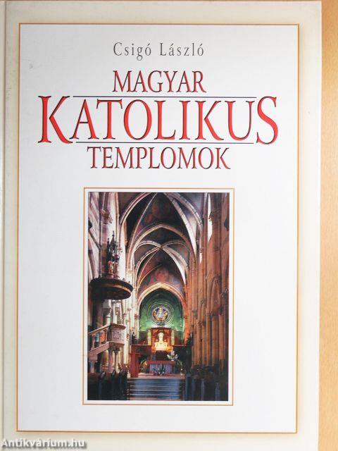 Magyar katolikus templomok