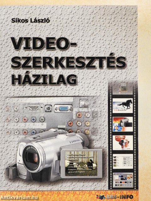 Videoszerkesztés házilag