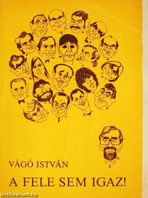A fele sem igaz!