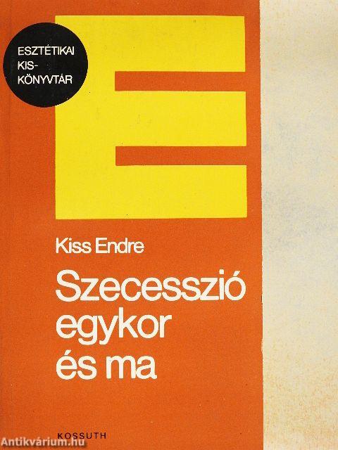 Szecesszió egykor és ma