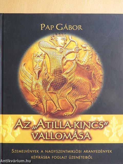 Az "Atilla-kincs" vallomása