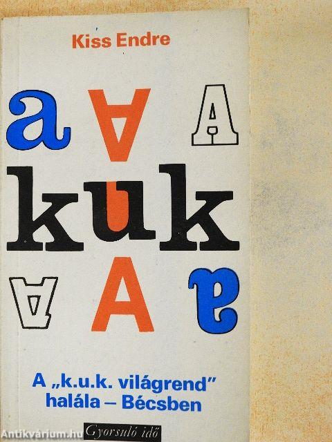 A "k.u.k. világrend" halála - Bécsben