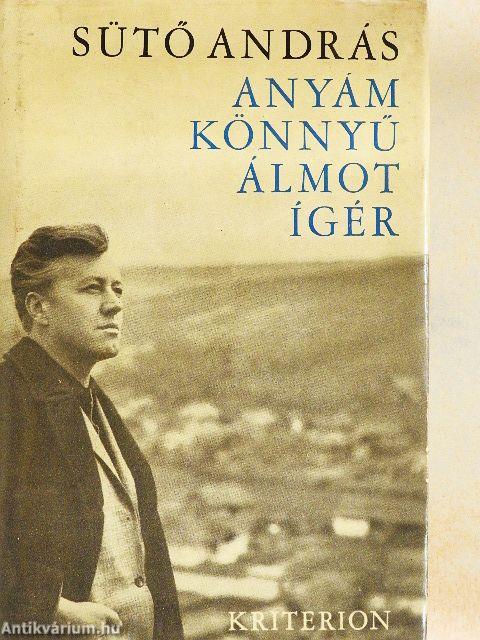 Anyám könnyű álmot ígér