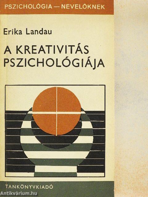 A kreativitás pszichológiája