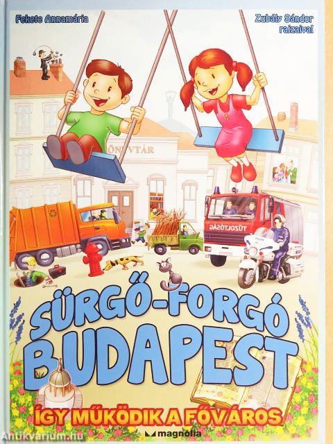 Sürgő-forgó Budapest