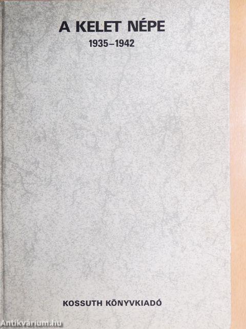 A Kelet népe 1935-1942