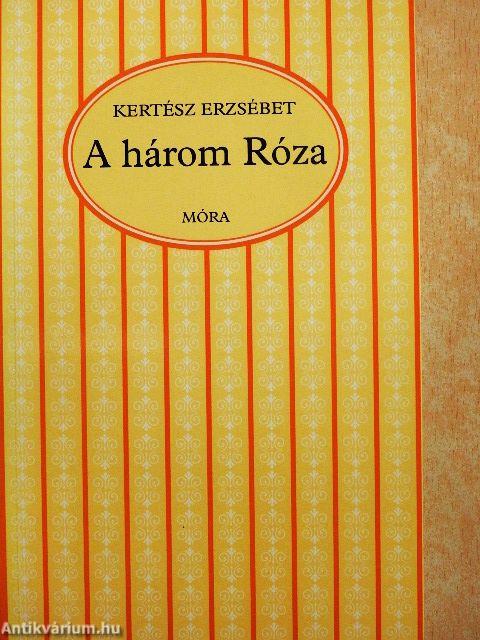A három Róza