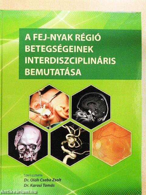 A fej-nyak régió betegségeinek interdiszciplináris bemutatása
