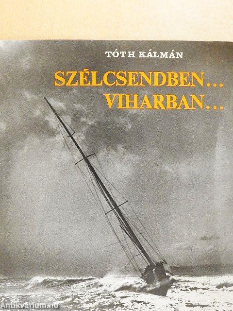 Szélcsendben... viharban...