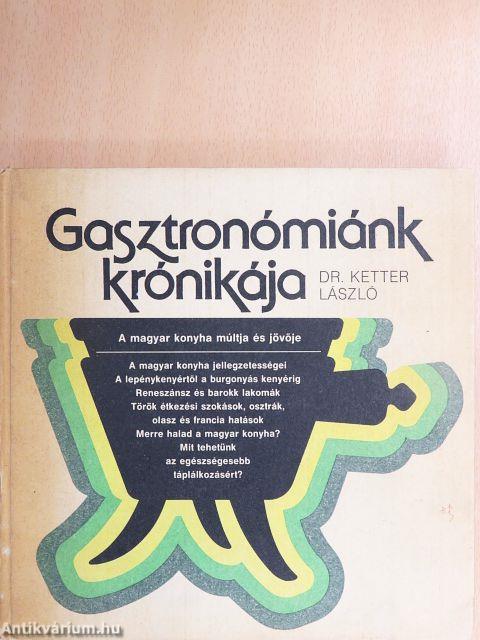Gasztronómiánk krónikája