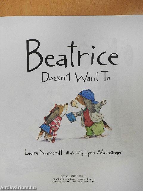 Beatrice Doesn't Want To