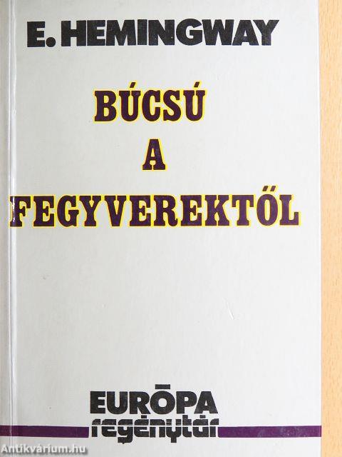 Búcsú a fegyverektől