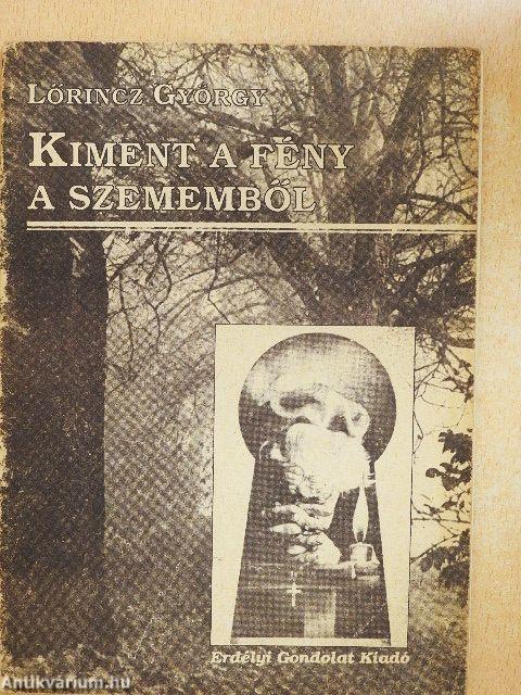 Kiment a fény a szememből