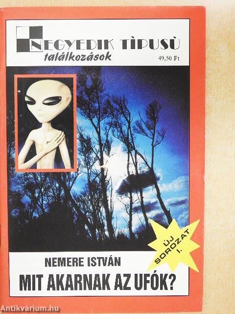 Mit akarnak az ufók?