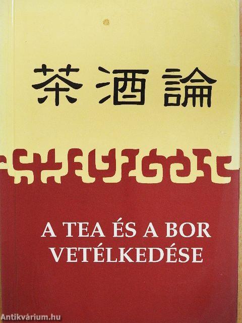 A tea és a bor vetélkedése