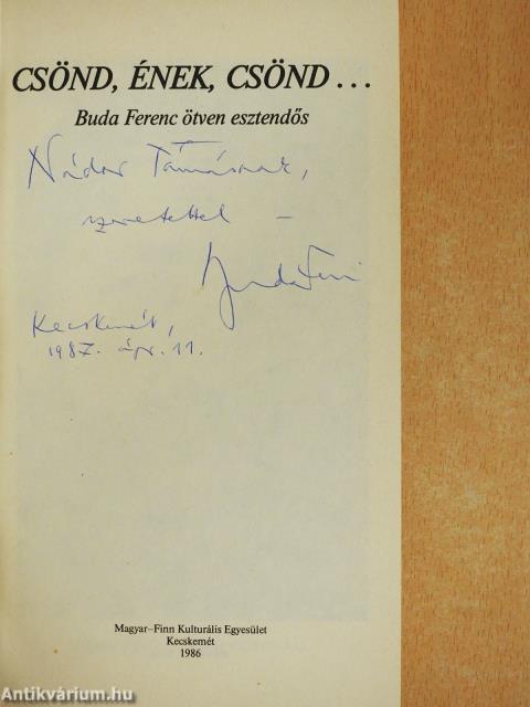 Csönd, ének, csönd... (kétszeresen dedikált példány)