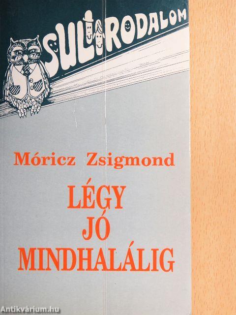 Légy jó mindhalálig
