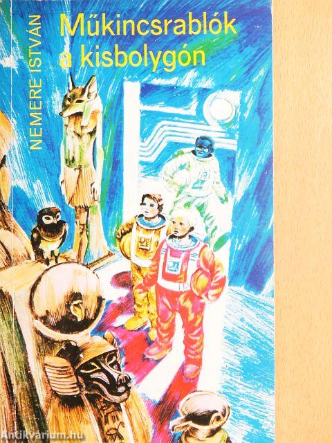 Műkincsrablók a kisbolygón