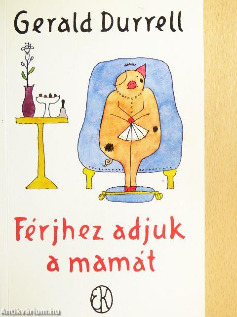 Férjhez adjuk a mamát