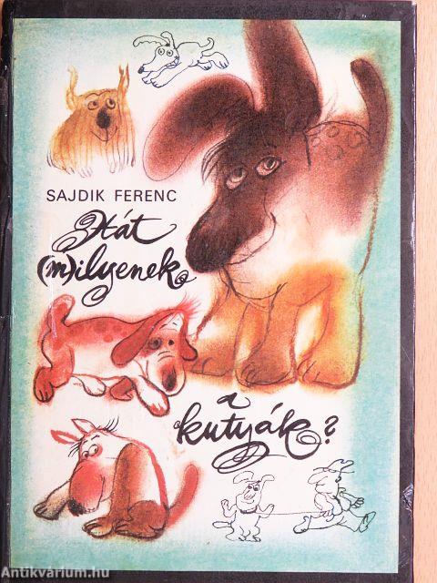 Hát (m)ilyenek a kutyák?