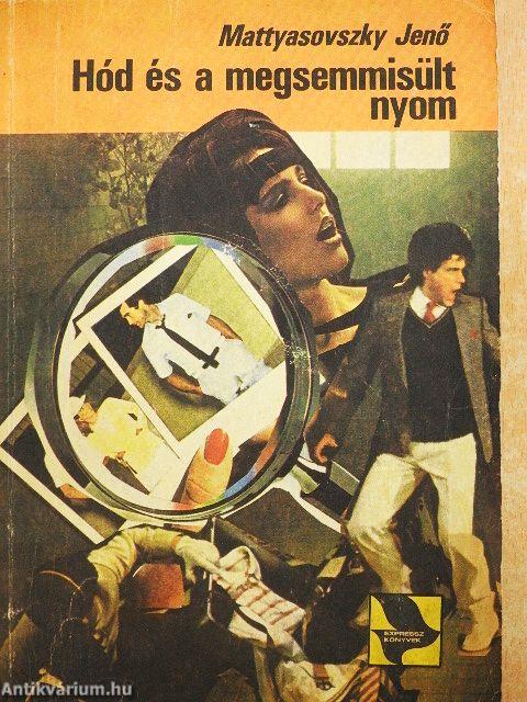 Hód és a megsemmisült nyom