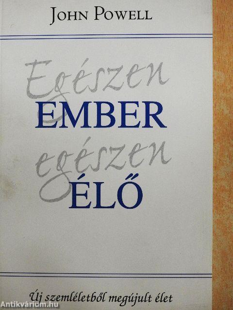 Egészen ember egészen élő