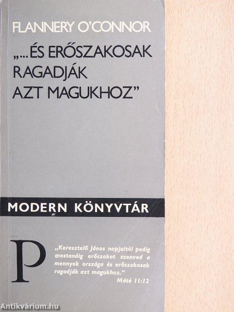 "...és erőszakosak ragadják azt magukhoz"