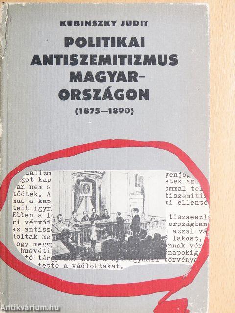 Politikai antiszemitizmus Magyarországon (1875-1890)